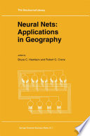 Neural Nets: Applications in Geography /