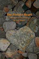 The perfect heart : selected & new poems /