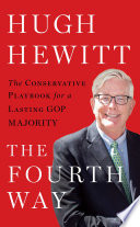 The fourth way : the conservative playbook for a lasting GOP majority /