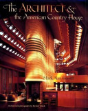 The architect & the American country house, 1890-1940 /