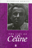 The life of Céline : a critical biography /