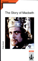 The story of Macbeth : Shakespeare's play retold /