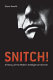 Snitch! : a history of the modern intelligence informer /