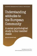 Understanding attitudes to the European community : a social-psychological study in four member states /