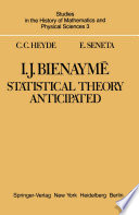 I.J. Bienaymé : Statistical Theory Anticipated /