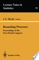 Branching Processes : Proceedings of the First World Congress /