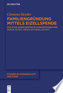 Familiengründung mittels Eizellspende : Zur Ethik einer reproduktionsmedizinischen Praxis in der liberalen Gesellschaft /