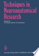 Techniques in Neuroanatomical Research /