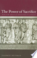 The power of sacrifice : Roman and Christian discourses in conflict /