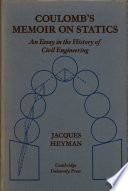 Coulomb's memoir on statics ; an essay in the history of civil engineering /