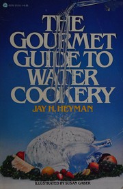The gourmet guide to water cookery /