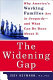 The widening gap : why America's working families are in jeopardy and what can be done about it /