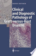 Clinical and Diagnostic Pathology of Graft-versus-Host Disease /