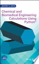 Chemical and biomedical engineering calculations using Python /