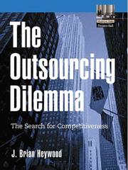 The outsourcing dilemma : the search for competitiveness /