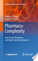 Pharmaco-complexity : non-linear phenomena and drug product development /