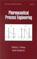 Pharmaceutical process engineering /