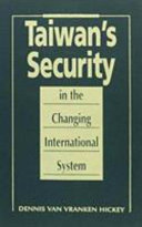 Taiwan's security in the changing international system /