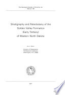 Stratigraphy and paleobotany of the Golden Valley Formation (Early Tertiary) of western North Dakota /