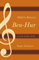 Miklós Rózsa's Ben-Hur : a film score guide /