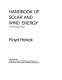 Handbook of solar and wind energy /