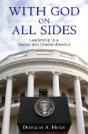 With God on all sides : leadership in a devout and diverse America /