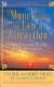 Money, and the law of attraction : learning to attract wealth, health, and happiness /