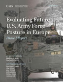 Evaluating future U.S. Army force posture in Europe : Phase I report /