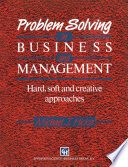 Problem solving in business and management /
