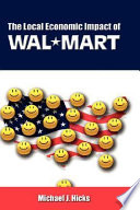 The local economic impact of Wal-Mart /