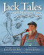 Jack tales and mountain yarns : as told by Orville Hicks /