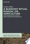 A Buddhist Ritual Manual on Agriculture : Vajratuṇḍasamayakalparāja - Critical Edition /