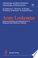 Acute Leukemias : Pharmacokinetics and Management of Relapsed and Refractory Disease /