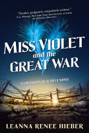 Miss Violet and the Great War /