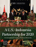 A U.S.-Indonesia partnership for 2020 : recommendations for forging a 21st century relationship /