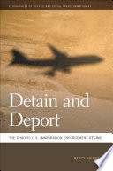 Detain and deport : the chaotic U.S. immigration enforcement regime /