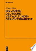 150 Jahre deutsche Verwaltungsgerichtsbarkeit /