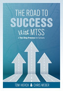 The road to success with MTSS : a ten-step process for schools /