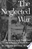 The neglected war : the German South Pacific and the influence of World War I /