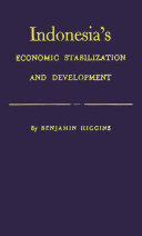Indonesia's economic stabilization and development /