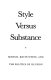 Style versus substance : Boston, Kevin White, and the politics of illusion /