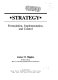 Strategy : formulation, implementation, and control /