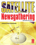 Satellite newsgathering /