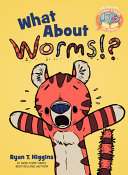 What about worms!? /