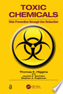 Toxic chemicals : risk prevention through use reduction /