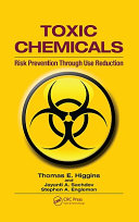 Toxic chemicals : risk prevention through use reduction /