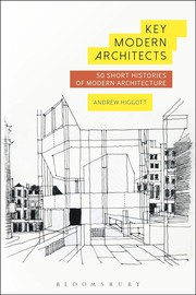Key modern architects : 50 short histories of modern architecture /