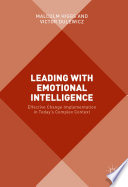 Leading with emotional intelligence : effective change implementation in today's complex context /