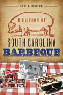 A History of South Carolina Barbeque /