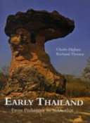 Early Thailand : from prehistory to Sukhothai /